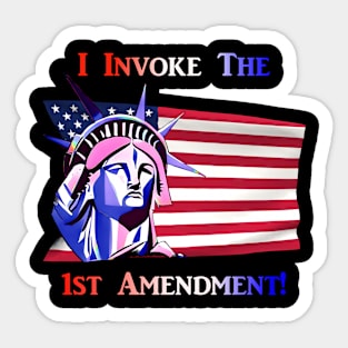 I Invoke the 1st Amendment Sticker